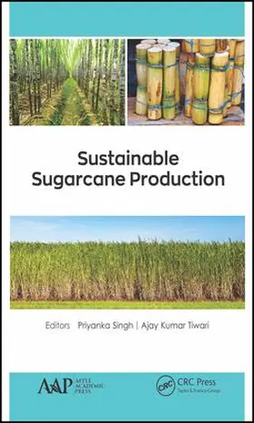 Singh / Tiwari |  Sustainable Sugarcane Production | Buch |  Sack Fachmedien