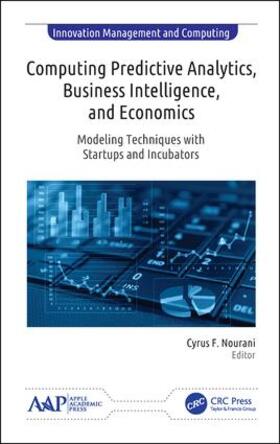 Nourani |  Computing Predictive Analytics, Business Intelligence, and Economics | Buch |  Sack Fachmedien