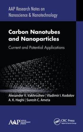 Vakhrushev / Kodolov / Haghi |  Carbon Nanotubes and Nanoparticles | Buch |  Sack Fachmedien