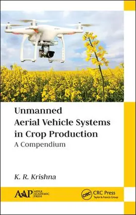 Krishna |  Unmanned Aerial Vehicle Systems in Crop Production | Buch |  Sack Fachmedien