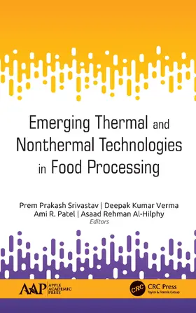 Prakash Srivastav / Patel / Kumar Verma |  Emerging Thermal and Nonthermal Technologies in Food Processing | Buch |  Sack Fachmedien