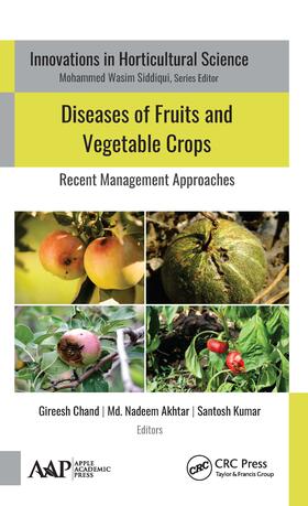 Chand / Akhtar / Kumar |  Diseases of Fruits and Vegetable Crops | Buch |  Sack Fachmedien