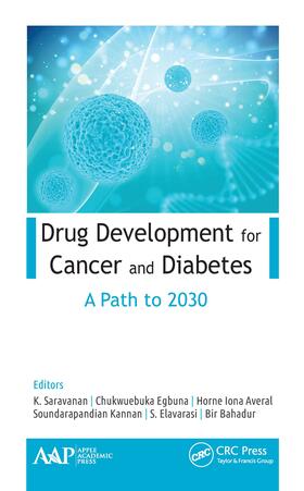 Saravanan / Egbuna / Averal |  Drug Development for Cancer and Diabetes | Buch |  Sack Fachmedien
