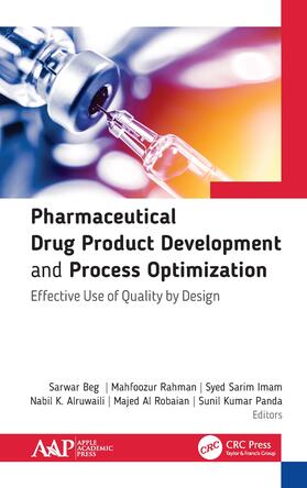 Beg / Al Robaian / Rahman |  Pharmaceutical Drug Product Development and Process Optimization | Buch |  Sack Fachmedien