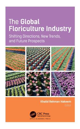 Hakeem |  The Global Floriculture Industry | Buch |  Sack Fachmedien