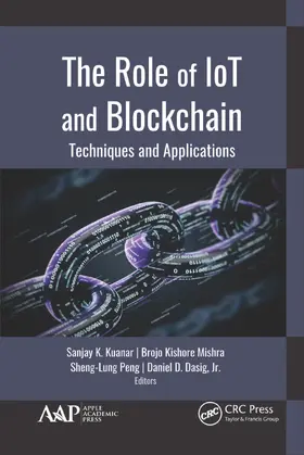 Kuanar / Mishra / Peng |  The Role of Iot and Blockchain | Buch |  Sack Fachmedien