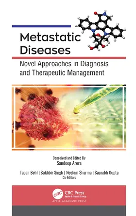 Arora / Behl / Singh |  Metastatic Diseases | Buch |  Sack Fachmedien