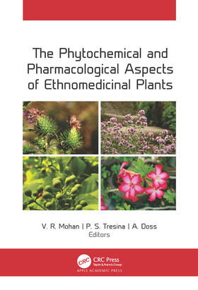 Mohan / Tresina / Doss |  The Phytochemical and Pharmacological Aspects of Ethnomedicinal Plants | Buch |  Sack Fachmedien