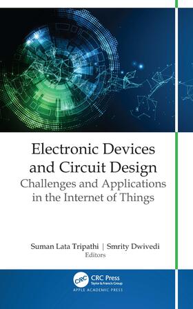 Tripathi / Dwivedi |  Electronic Devices and Circuit Design | Buch |  Sack Fachmedien