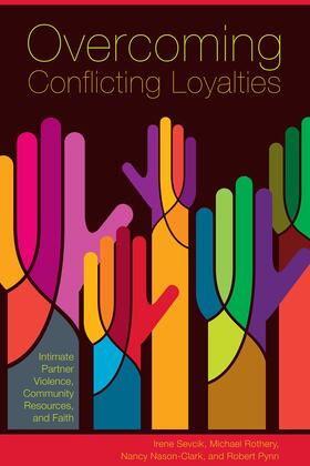 Sevcik / Rothery / Nason-Clark |  Overcoming Conflicting Loyalties | eBook | Sack Fachmedien