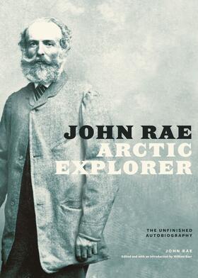 Rae / Barr |  John Rae, Arctic Explorer | eBook | Sack Fachmedien