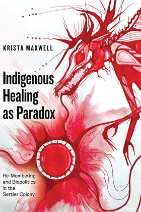 Maxwell |  Indigenous Healing as Paradox | Buch |  Sack Fachmedien