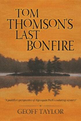 Taylor |  Tom Thomson's Last Bonfire | eBook | Sack Fachmedien
