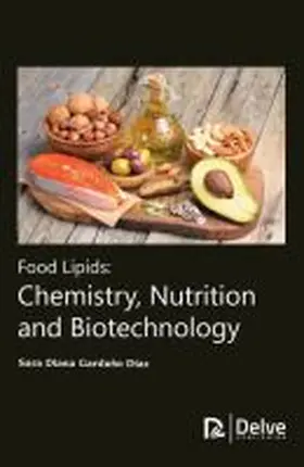 Diaz |  Food Lipids: Chemistry, Nutrition and Biotechnology | Buch |  Sack Fachmedien