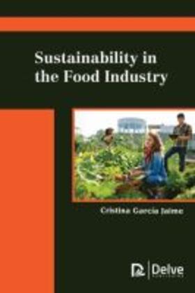 Jaime |  Sustainability in the Food Industry | Buch |  Sack Fachmedien