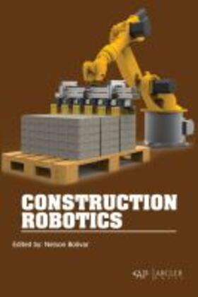 Bolivar |  Construction Robotics | Buch |  Sack Fachmedien