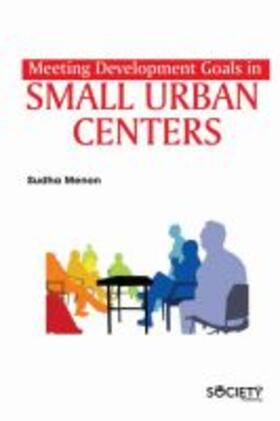 Menon |  Meeting Development Goals in Small Urban Centers | Buch |  Sack Fachmedien