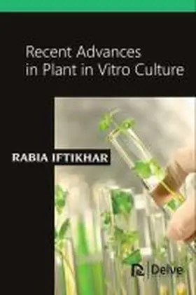 Iftikhar |  Recent Advances in Plant in Vitro Culture | Buch |  Sack Fachmedien