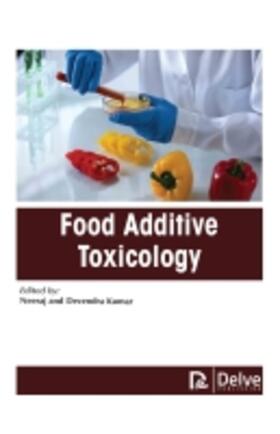 Neeraj / Kumar |  Food Additive Toxicology | Buch |  Sack Fachmedien