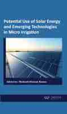 Kumar |  Potential Use of Solar Energy and Emerging Technologies in Micro Irrigation | Buch |  Sack Fachmedien