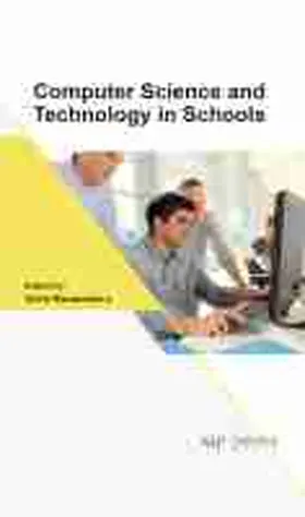 Kuzmiakova |  Computer Science and Technology in Schools | Buch |  Sack Fachmedien