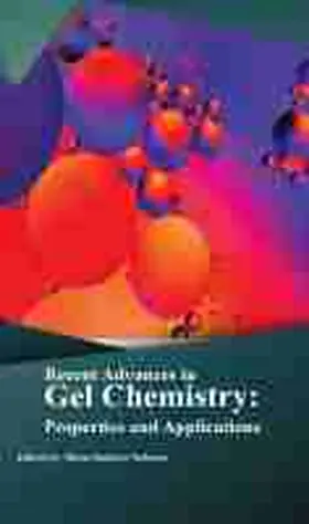 Velinova |  Recent Advances in Gel Chemistry: Properties and Applications | Buch |  Sack Fachmedien