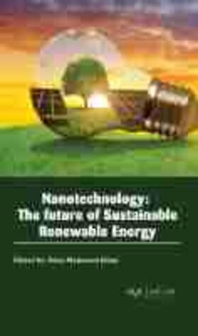 Khan |  Nanotechnology: The Future of Sustainable Renewable Energy | Buch |  Sack Fachmedien
