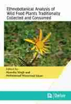 Singh / Islam |  Ethnobotanical Analysis of Wild Food Plants Traditionally Collected and Consumed | Buch |  Sack Fachmedien