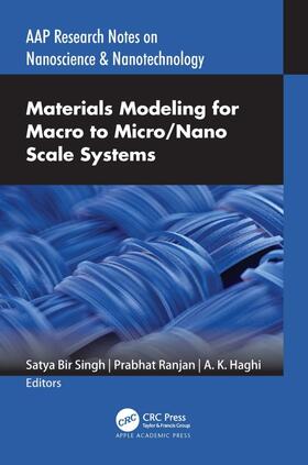 Singh / Ranjan / Haghi |  Materials Modeling for Macro to Micro/Nano Scale Systems | Buch |  Sack Fachmedien