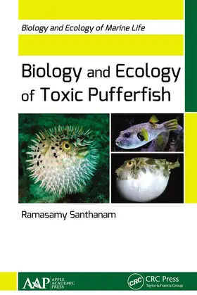 Santhanam |  Biology and Ecology of Toxic Pufferfish | Buch |  Sack Fachmedien