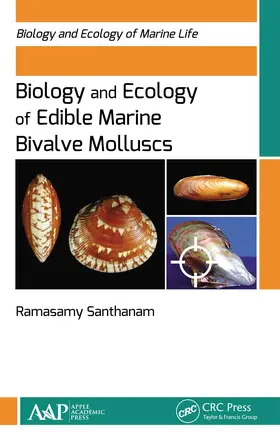 Santhanam | Biology and Ecology of Edible Marine Bivalve Molluscs | Buch | 978-1-77463-064-8 | sack.de