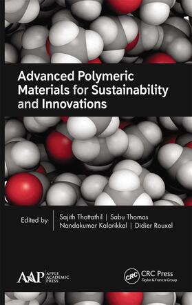 Thottathil / Thomas / Kalarikkal |  Advanced Polymeric Materials for Sustainability and Innovations | Buch |  Sack Fachmedien