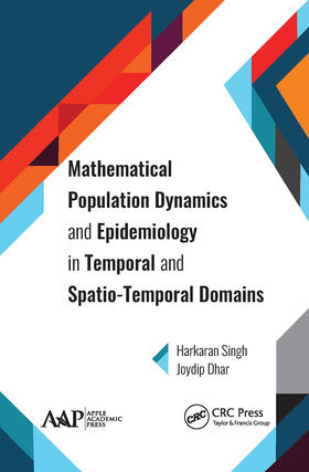 Singh / Dhar |  Mathematical Population Dynamics and Epidemiology in Temporal and Spatio-Temporal Domains | Buch |  Sack Fachmedien
