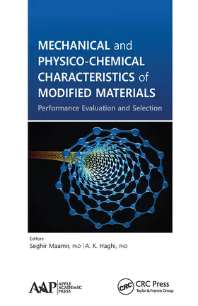 Maamir / Haghi |  Mechanical and Physico-Chemical Characteristics of Modified Materials | Buch |  Sack Fachmedien