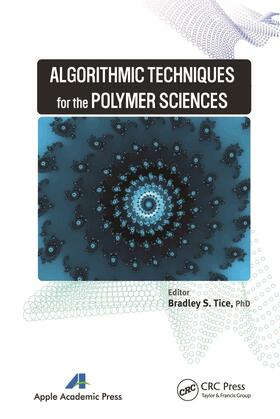 Tice |  Algorithmic Techniques for the Polymer Sciences | Buch |  Sack Fachmedien