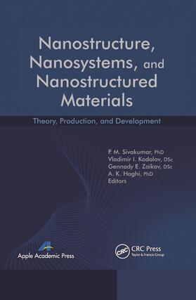 Sivakumar / Kodolov / Zaikov |  Nanostructure, Nanosystems, and Nanostructured Materials | Buch |  Sack Fachmedien