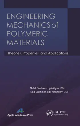 Aliyev / Naghiyev |  Engineering Mechanics of Polymeric Materials | Buch |  Sack Fachmedien