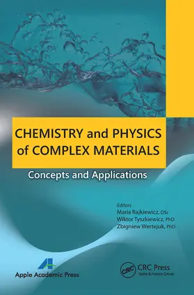 Rajkiewicz / Tyszkiewicz / Wertejuk |  Chemistry and Physics of Complex Materials | Buch |  Sack Fachmedien