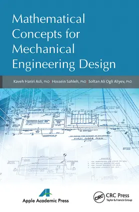 Asli / Sahleh / Aliyev |  Mathematical Concepts for Mechanical Engineering Design | Buch |  Sack Fachmedien