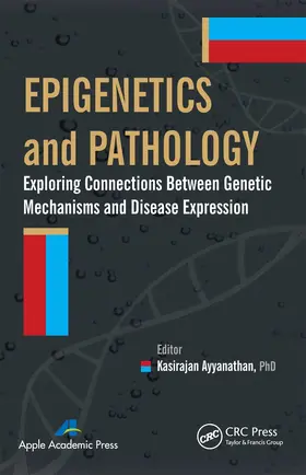 Ayyanathan |  Epigenetics and Pathology | Buch |  Sack Fachmedien