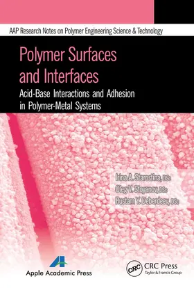 Starostina / Stoyanov / Deberdeev |  Polymer Surfaces and Interfaces | Buch |  Sack Fachmedien