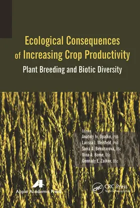 Opalko / Weisfeld / Bekuzarova |  Ecological Consequences of Increasing Crop Productivity | Buch |  Sack Fachmedien