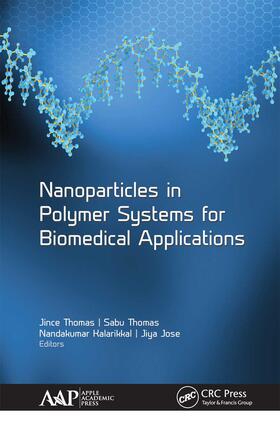 Thomas / Kalarikkal / Jose |  Nanoparticles in Polymer Systems for Biomedical Applications | Buch |  Sack Fachmedien