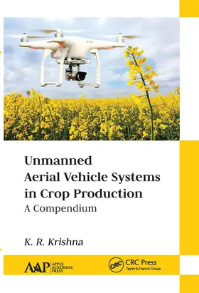 Krishna |  Unmanned Aerial Vehicle Systems in Crop Production | Buch |  Sack Fachmedien