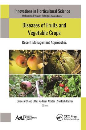 Chand / Akhtar / Kumar |  Diseases of Fruits and Vegetable Crops | Buch |  Sack Fachmedien