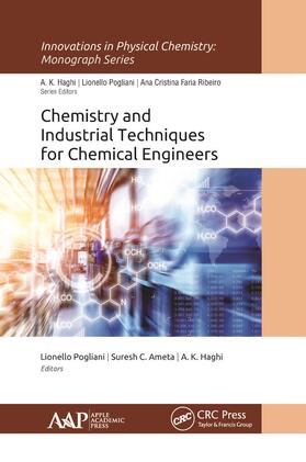 Haghi / Pogliani / Ameta |  Chemistry and Industrial Techniques for Chemical Engineers | Buch |  Sack Fachmedien