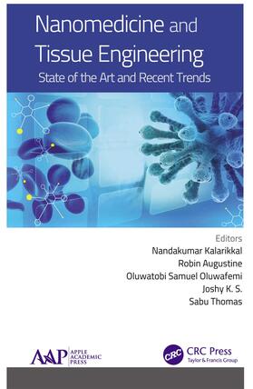 Kalarikkal / Augustine / Oluwafemi |  Nanomedicine and Tissue Engineering | Buch |  Sack Fachmedien