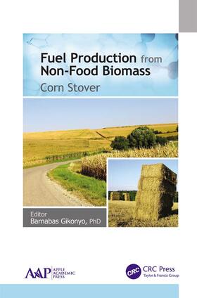 Gikonyo |  Fuel Production from Non-Food Biomass | Buch |  Sack Fachmedien