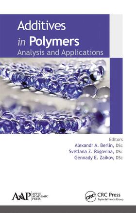 Berlin / Rogovina / Zaikov |  Additives in Polymers | Buch |  Sack Fachmedien