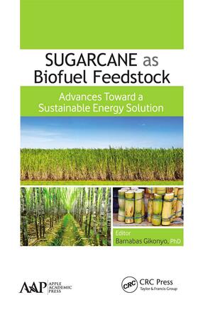 Gikonyo |  Sugarcane as Biofuel Feedstock | Buch |  Sack Fachmedien